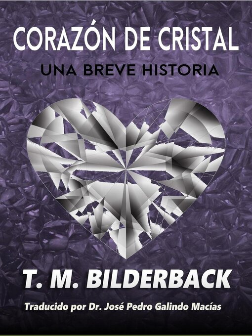Cover image for Corazón De Cristal--Una Breve Historia
